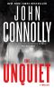 [Charlie Parker 06] • The Unquiet · A Thriller (Charlie Parker Thrillers)